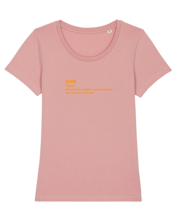 CUTE - definition Canyon Pink