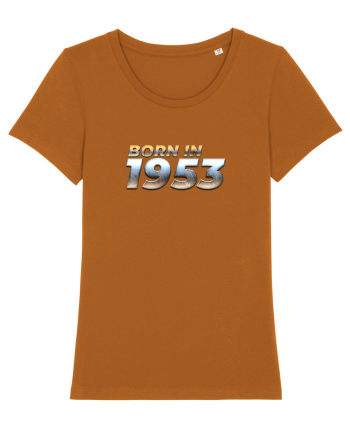 Born in 1953 Roasted Orange