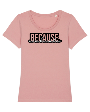 Because Combinatii Canyon Pink