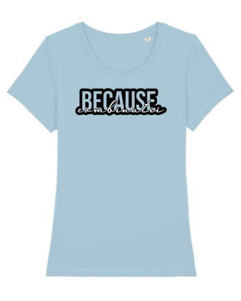 Because Combinatii Sky Blue