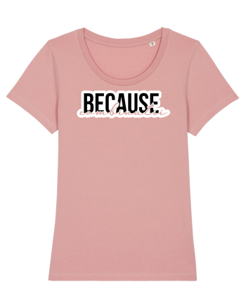 Because Combinatii Canyon Pink
