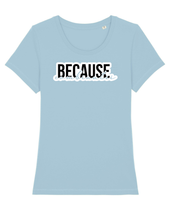 Because Combinatii Sky Blue