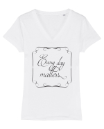 Fiecare zi contează Tricou mânecă scurtă guler V Damă Evoker
