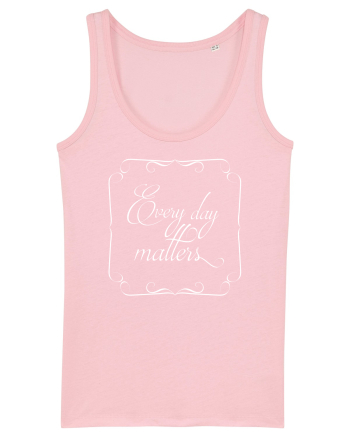 Fiecare zi contează Cotton Pink