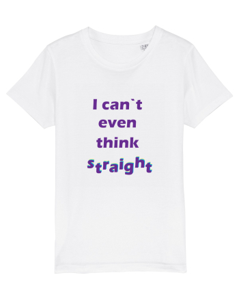 I can`t even think straight White