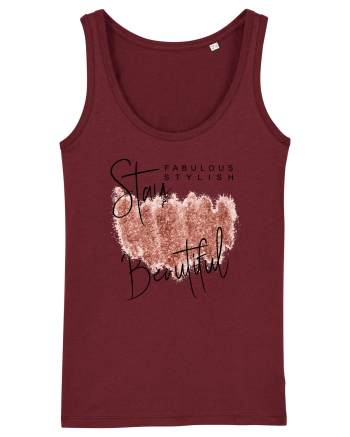 Stay beautiful Burgundy