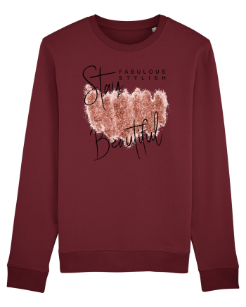 Stay beautiful Burgundy