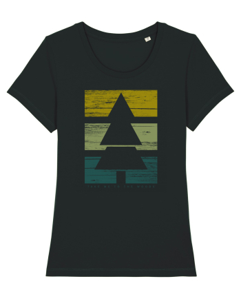 Take me to the woods Black