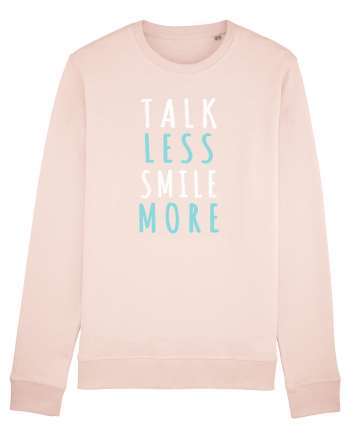 Talk Less Smile More Candy Pink