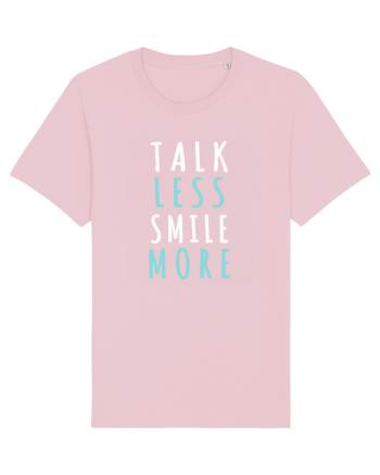 Talk Less Smile More Cotton Pink