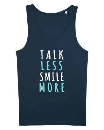 Talk Less Smile More Navy