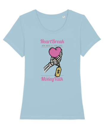 Heart Brake, Money Talk Sky Blue