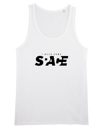 I need some         Space White