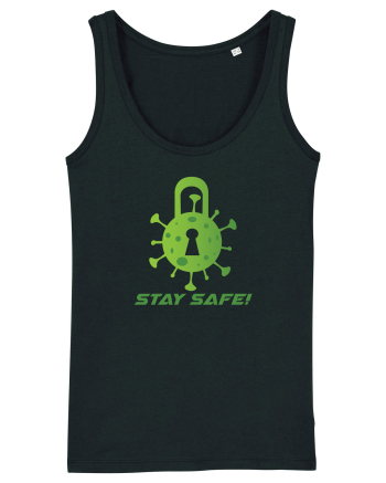STAY SAFE! Black