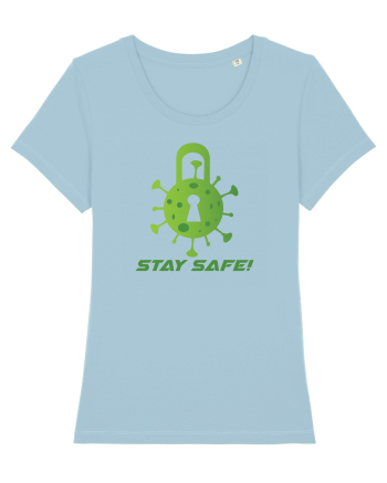 STAY SAFE! Sky Blue