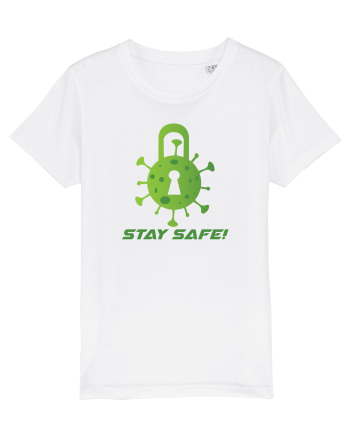 STAY SAFE! White
