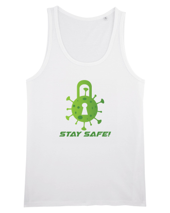 STAY SAFE! White