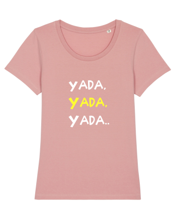 Yada, yada Canyon Pink