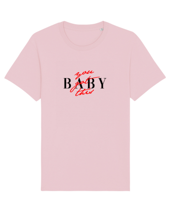 You got this, baby Cotton Pink