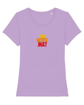 I'd Wife Me! Lavender Dawn