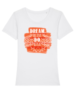Visează, crede, fă-o, repetă Tricou mânecă scurtă guler larg fitted Damă Expresser