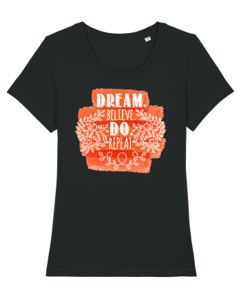 Visează, crede, fă-o, repetă Black