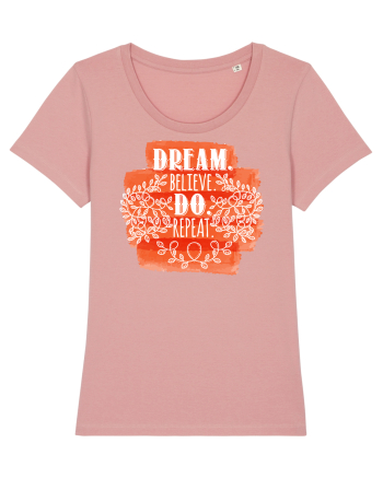 Visează, crede, fă-o, repetă Canyon Pink