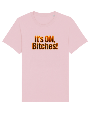 It's ON, Bitches! Cotton Pink