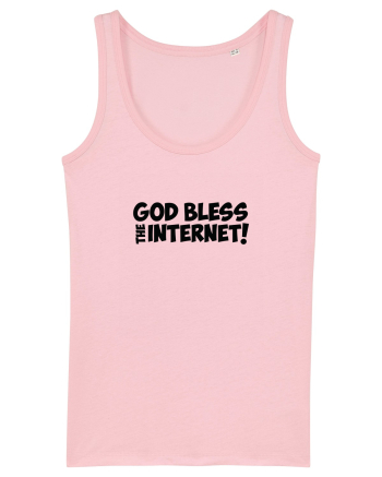 God Bless the Internet! Cotton Pink