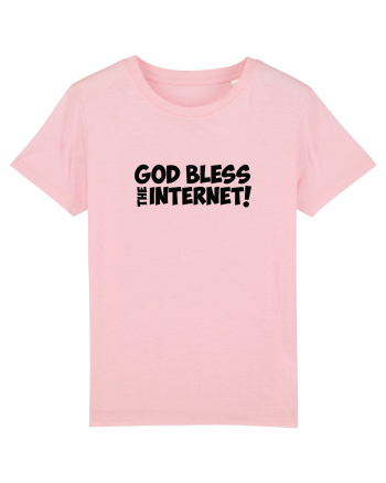 God Bless the Internet! Cotton Pink