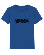 God Bless the Internet! Tricou mânecă scurtă  Copii Mini Creator