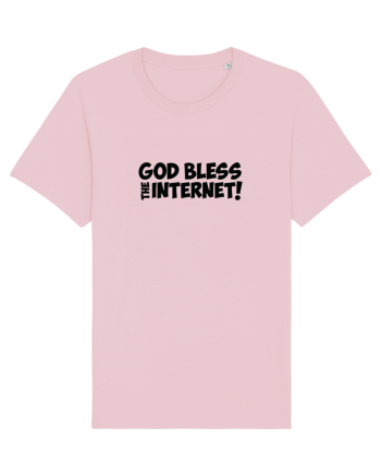 God Bless the Internet! Cotton Pink