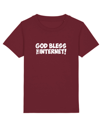 God Bless the Internet! Burgundy