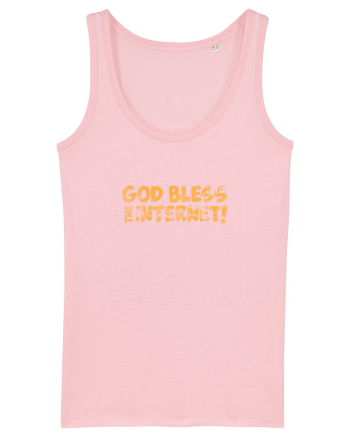 God Bless the Internet! (grunge) Cotton Pink