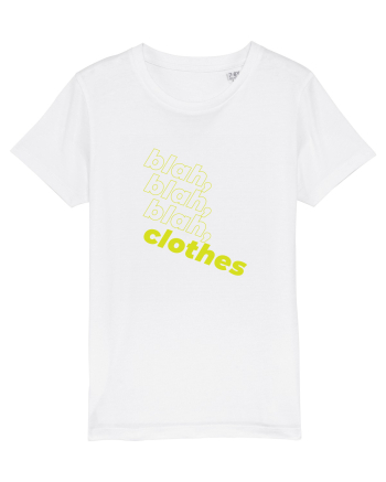 blah, blah, blah, clothes White