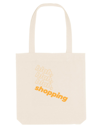 blah, blah, blah, shopping Natural