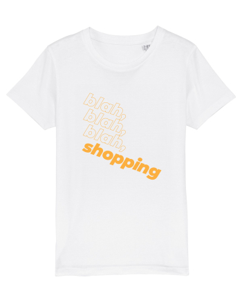 blah, blah, blah, shopping White