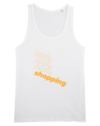 blah, blah, blah, shopping White