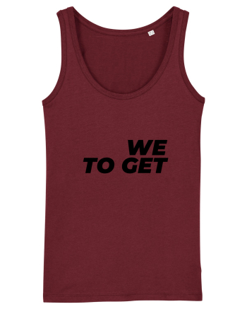 We are together Burgundy