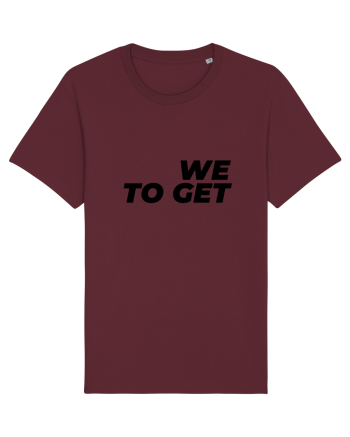 We are together Burgundy