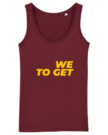 We are together Burgundy