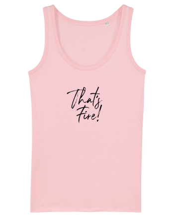 That's FIRE! Cotton Pink