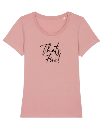That's FIRE! Canyon Pink
