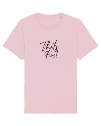That's FIRE! Cotton Pink