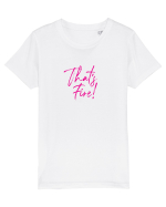 That's FIRE! Tricou mânecă scurtă  Copii Mini Creator