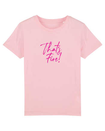 That's FIRE! Cotton Pink