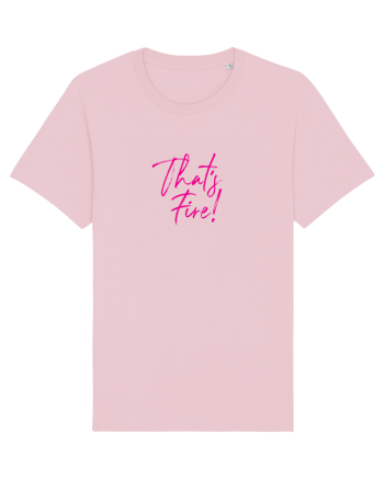 That's FIRE! Cotton Pink