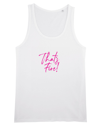 That's FIRE! White