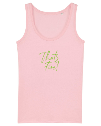 That's FIRE! Cotton Pink