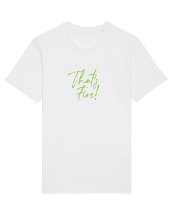 That's FIRE! White